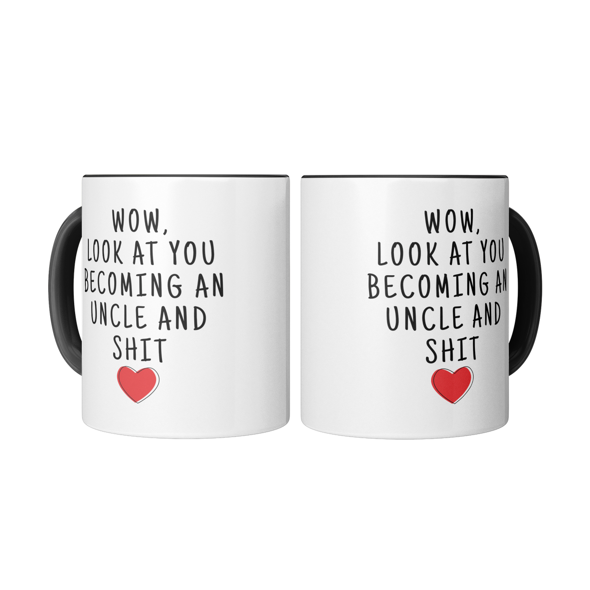 Wow_Look_At_You_Becoming_An_Uncle_And_S_Mug_2_Mugs_Center_Mockup.png_14297779