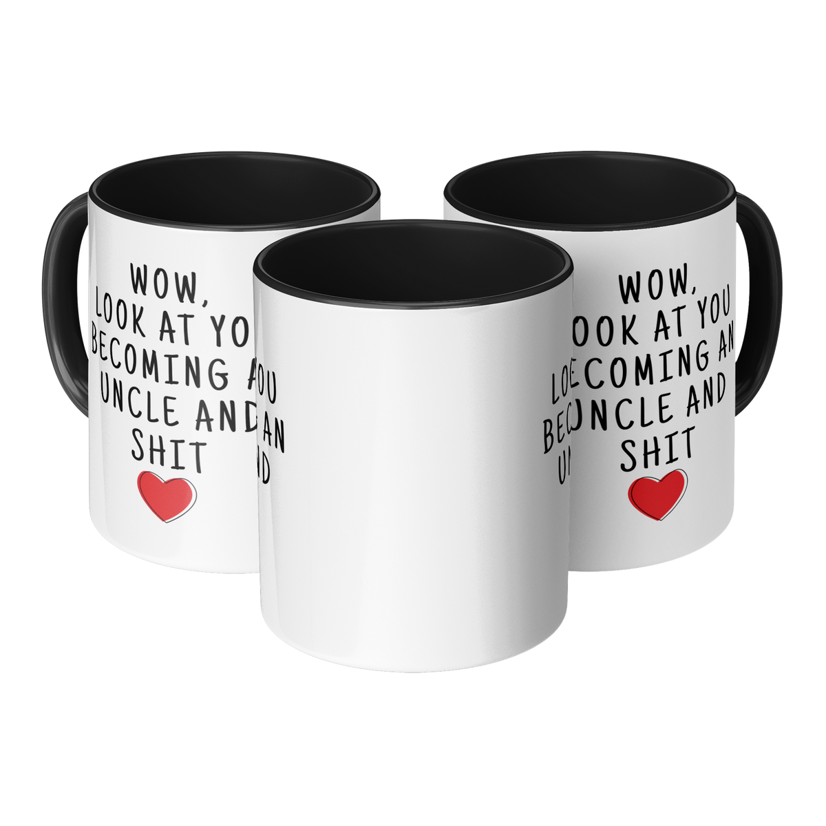 Wow_Look_At_You_Becoming_An_Uncle_And_S_Mug_3pc_TriangleView_Mockup.png_14297780