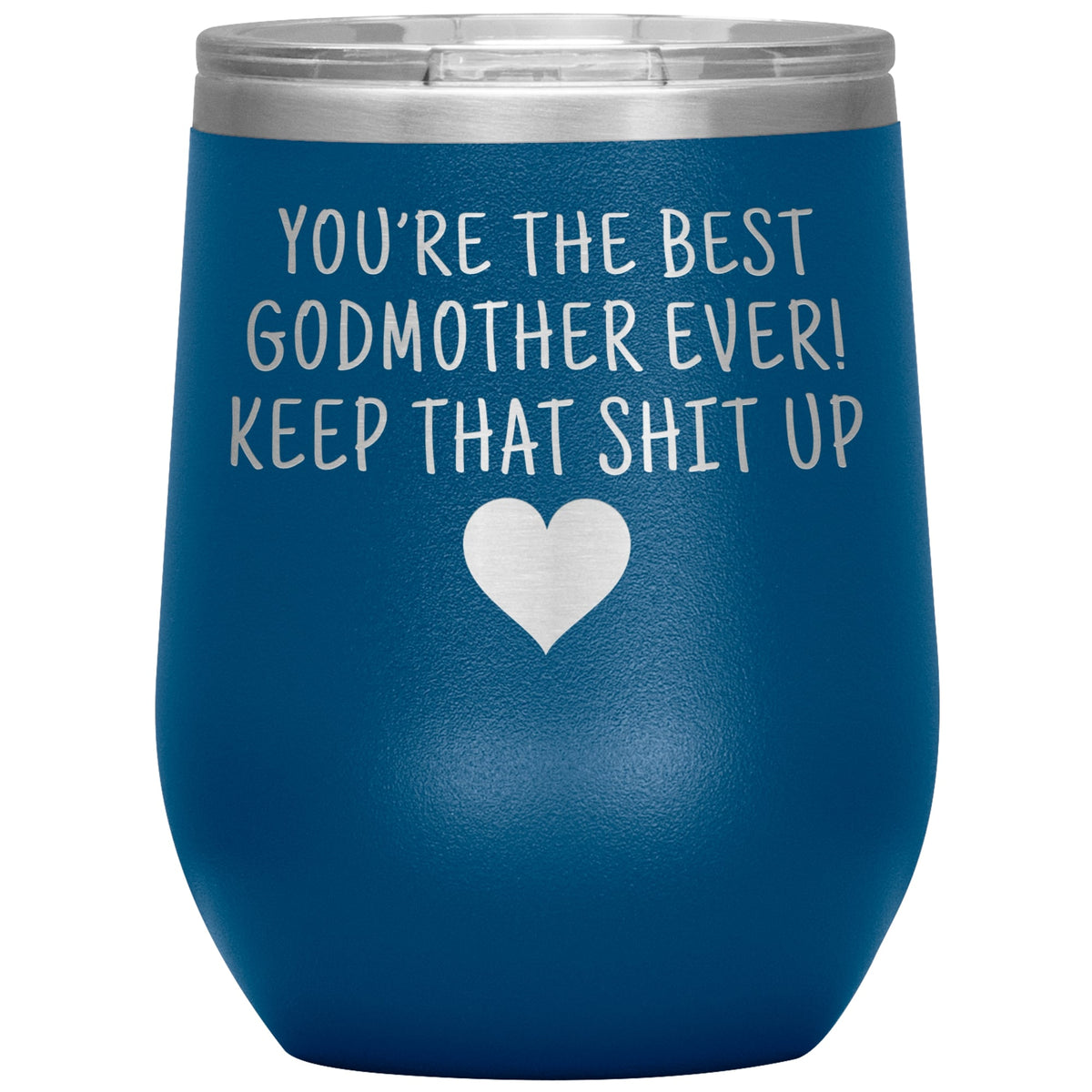 Unique Godmother Gifts: Best Godmother Ever! Insulated Wine Tumbler 12oz — photo 2