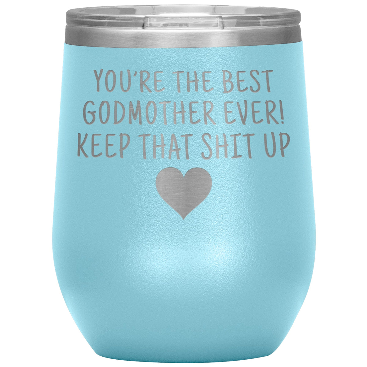 Unique Godmother Gifts: Best Godmother Ever! Insulated Wine Tumbler 12oz — photo 4