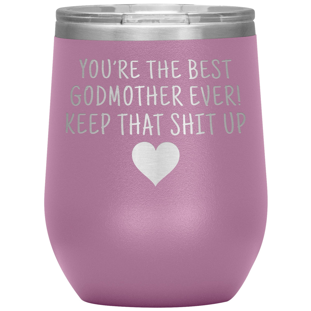 Unique Godmother Gifts: Best Godmother Ever! Insulated Wine Tumbler 12oz — photo 5