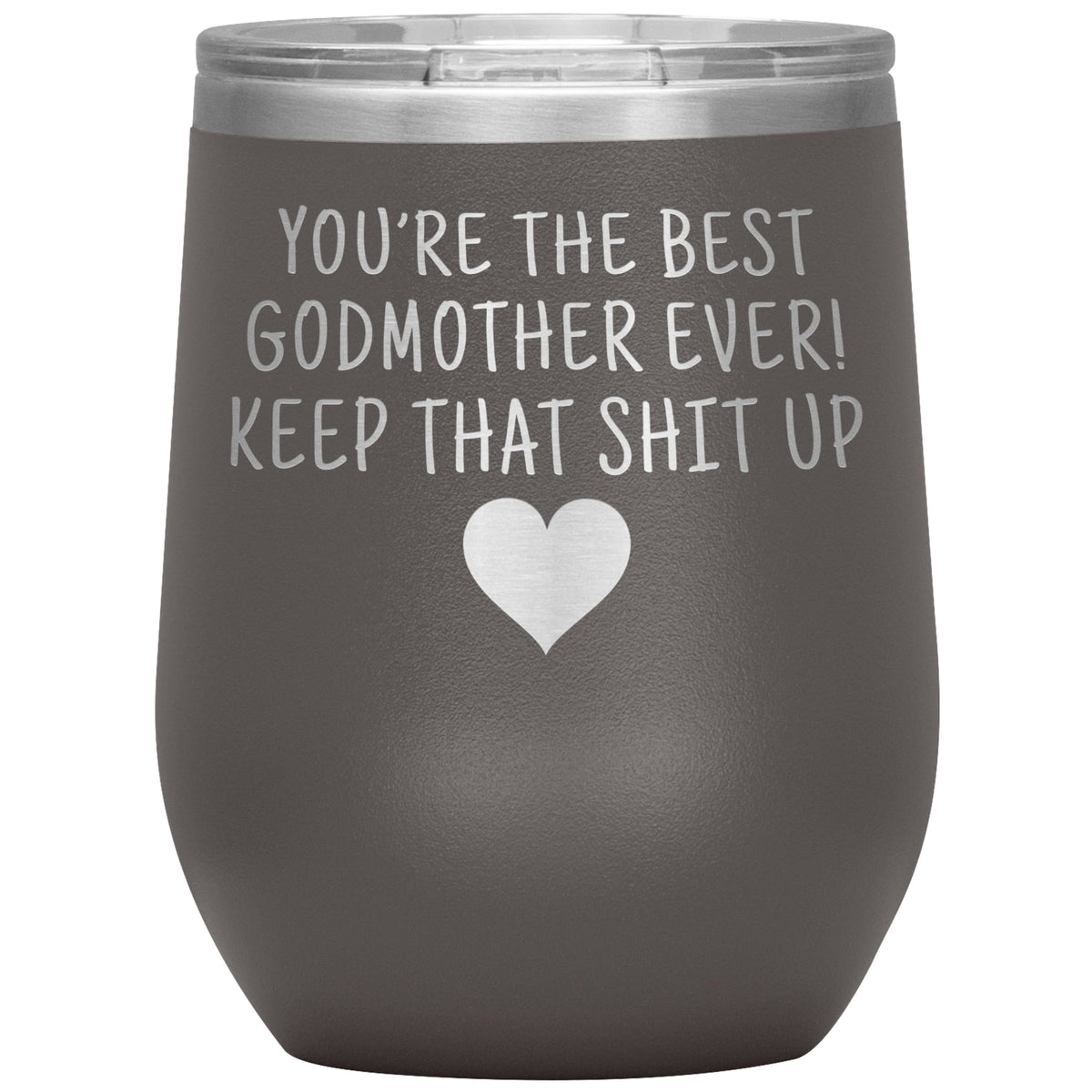 Unique Godmother Gifts: Best Godmother Ever! Insulated Wine Tumbler 12oz — photo 7