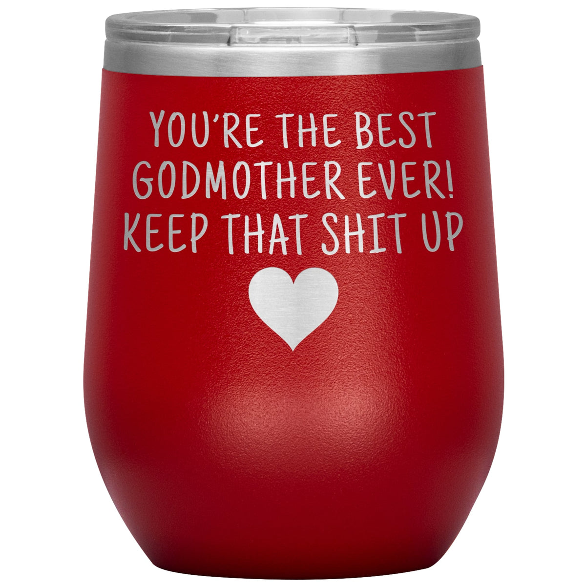 Unique Godmother Gifts: Best Godmother Ever! Insulated Wine Tumbler 12oz — photo 12