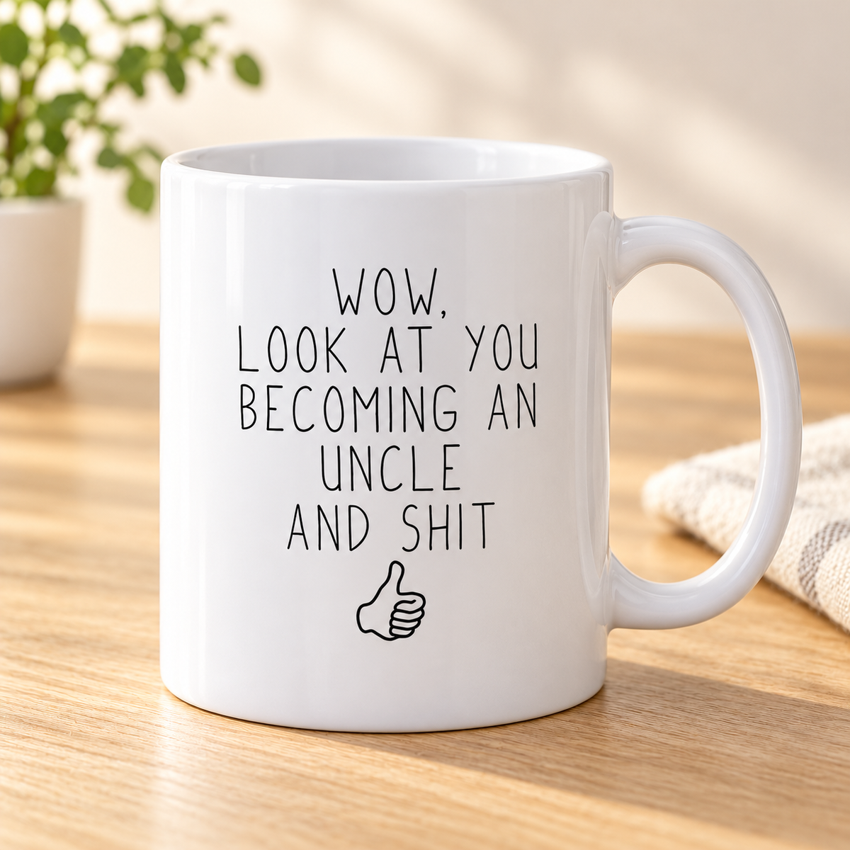 Uncle Pregnancy Announcement Gift New Uncle Gifts: Look At You Becoming An Uncle Mug — New Uncle Mug mug on a sunlit oak table