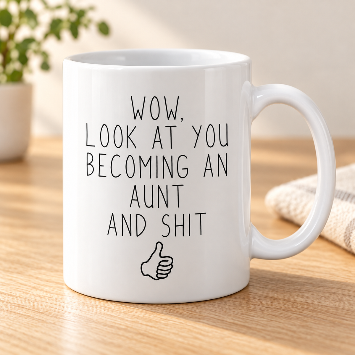 Aunt Pregnancy Announcement: Look At You Becoming An Aunt Mug | New Aunt Gift — mug on a sunlit oak table