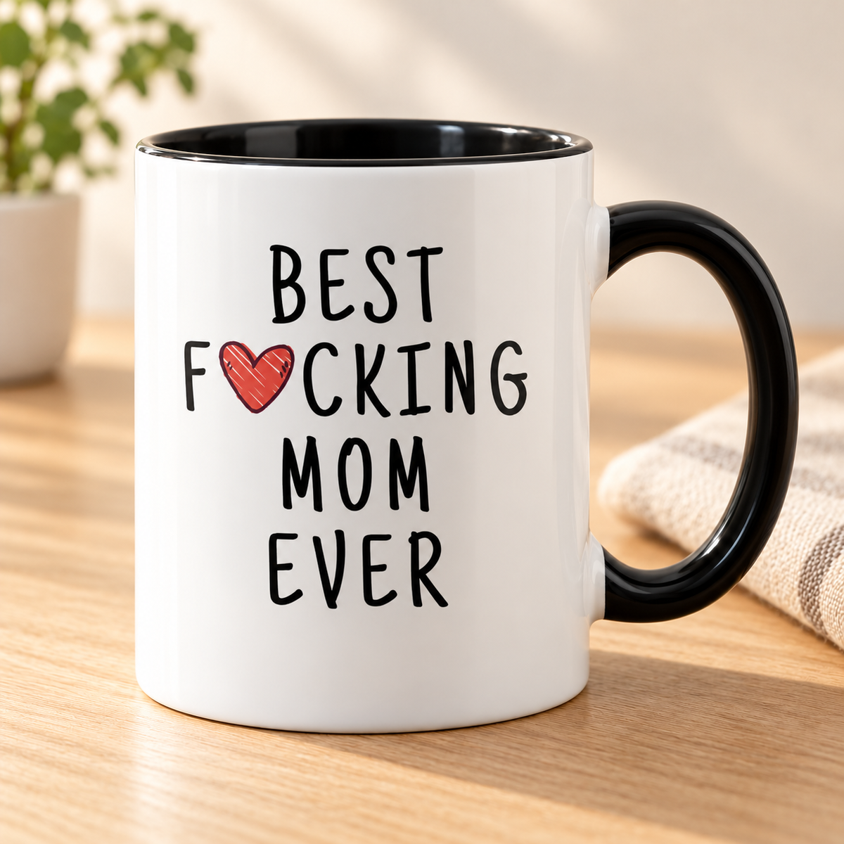 Funny Mom Gift Best Fucking Mom Ever Mug Mother's Day Gift Coffee Mug Tea Cup — mug on a sunlit oak table