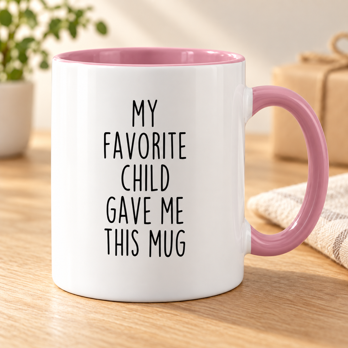 Mom Gift from Daughter My Favorite Child Gave Me This Mug Coffee Tea Cup 11 ounce — mug on a sunlit oak table