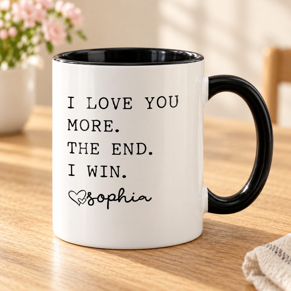 I Love You More Personalized Mug for Mom