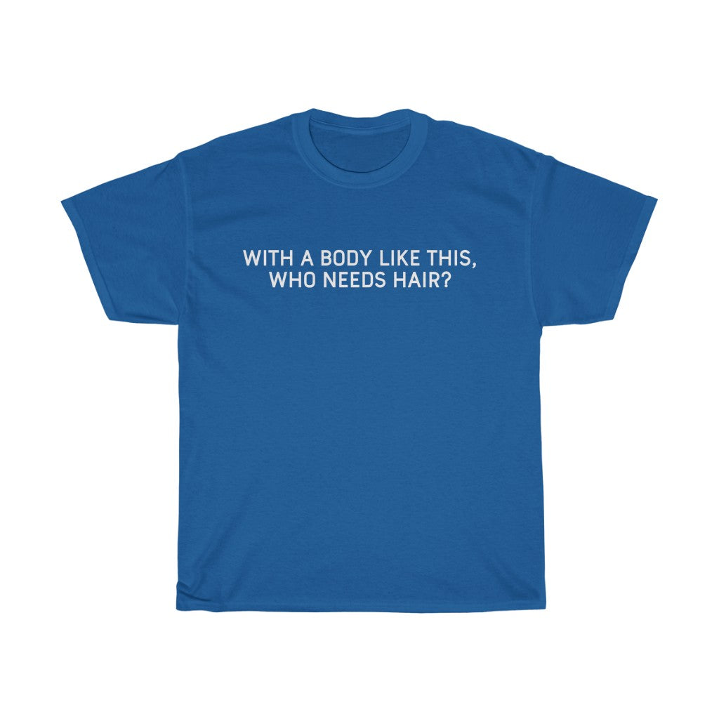 Gifts for Dad Bald With A Body Like This, Who Needs Hair? T-Shirt Fathers Day Christmas Dad Funny Mens Tshirt — photo 9
