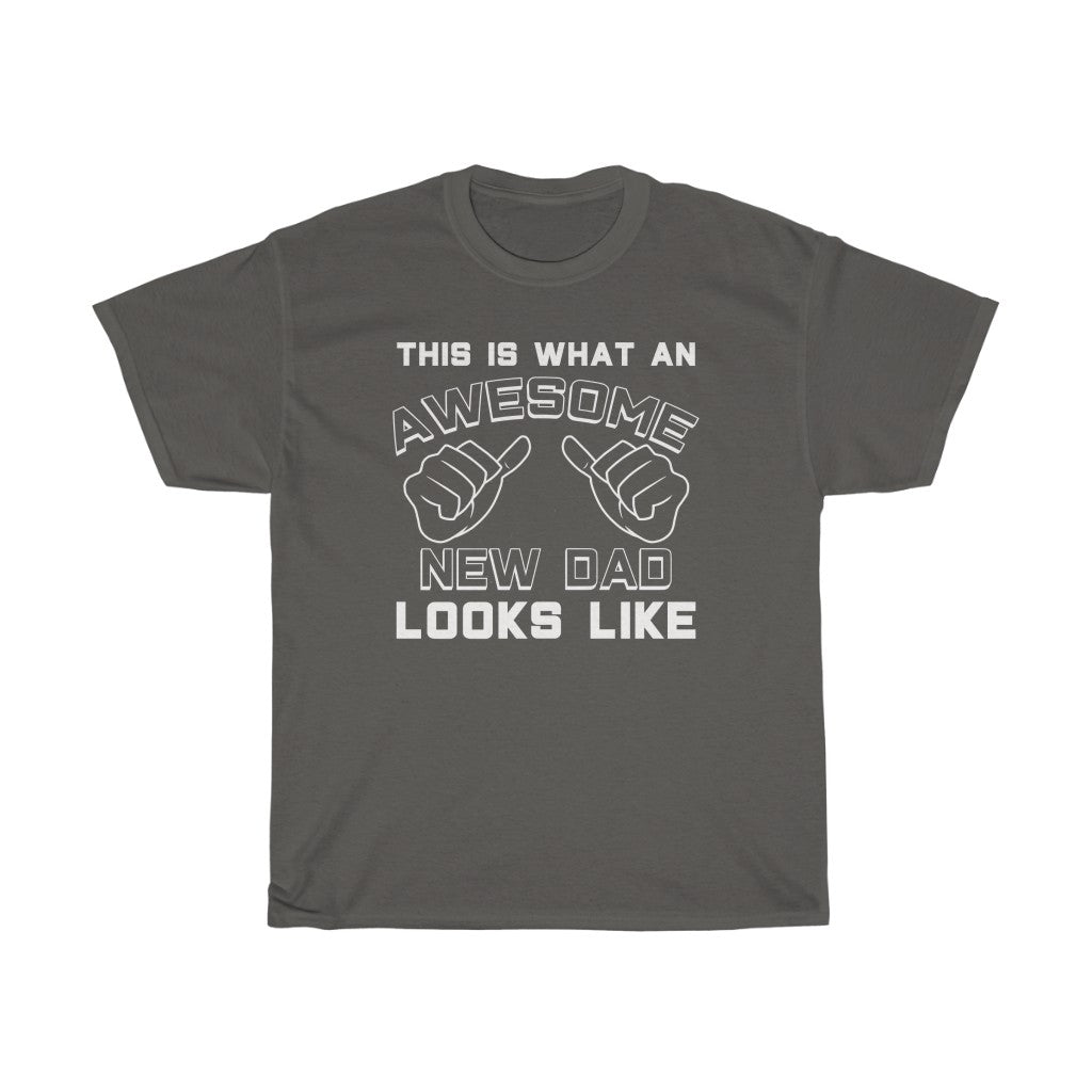 Best New Dad Gifts: "This Is What An Awesome New Dad Looks Like" First Father's Day Mens T-Shirt — photo 3