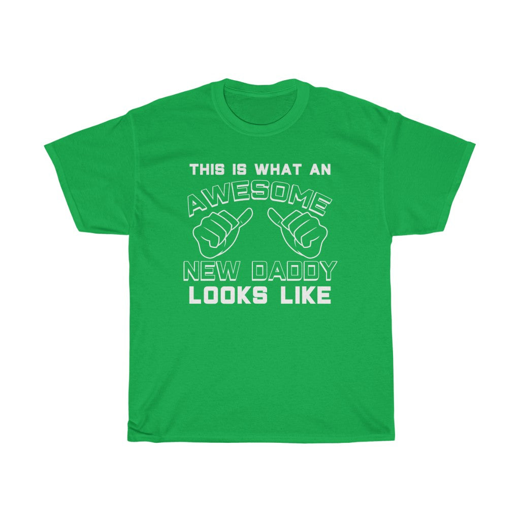 Best New Daddy Gifts: "This Is What An Awesome New Daddy Looks Like" First Father's Day Mens T-Shirt — photo 6