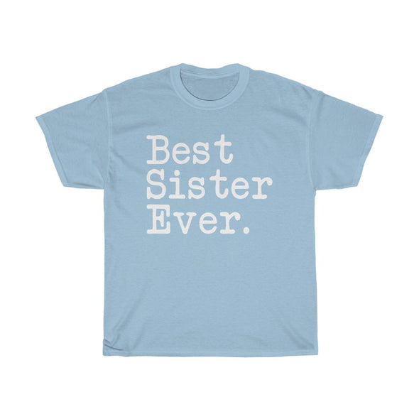 Best Sister Ever T-Shirt Birthday Christmas Best Sister Gifts