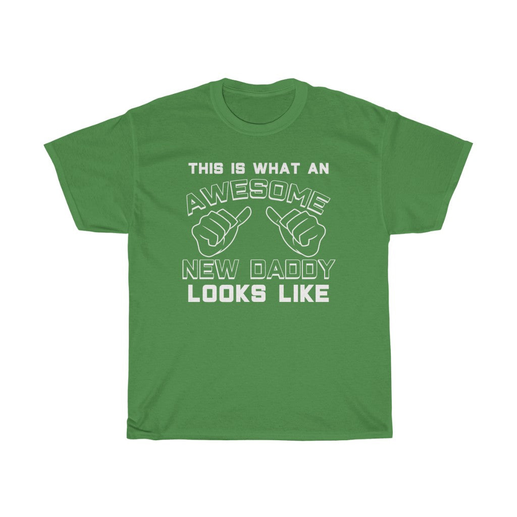 Best New Daddy Gifts: "This Is What An Awesome New Daddy Looks Like" First Father's Day Mens T-Shirt — photo 5