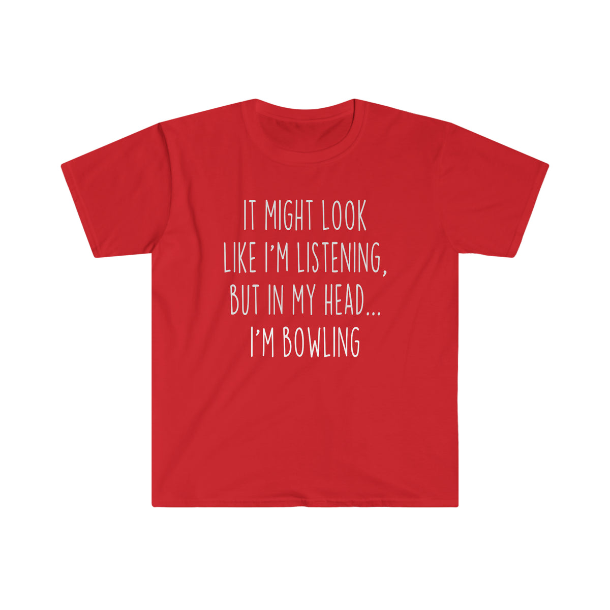 Funny Bowling Shirt Best Bowling T Shirt Gift Idea for Bowler Unisex Fit T-Shirt — photo 8
