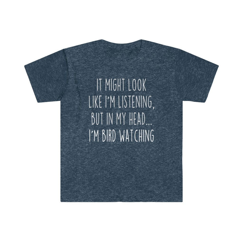 Funny Bird Watching Shirt Best Bird Watching T Shirt Gift Idea for Bird Watcher Unisex Fit T-Shirt — photo 6