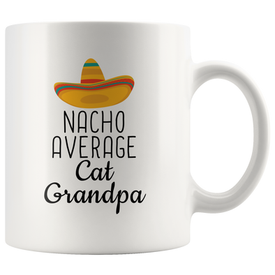 Nacho Average Cat Grandpa 11oz Coffee Mug Gift