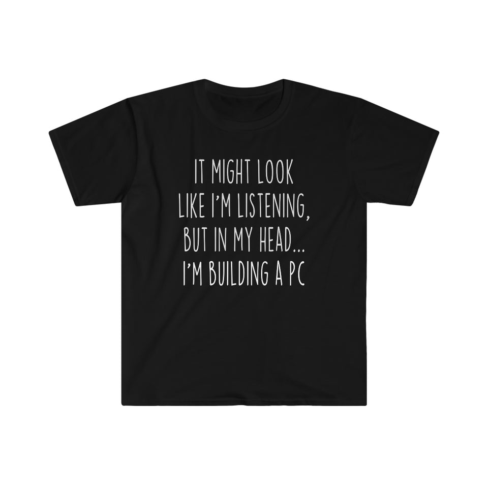 Funny PC Building Shirt Best PC Gaming Build T Shirt Gift Idea for Computer Builder Unisex Fit T-Shirt