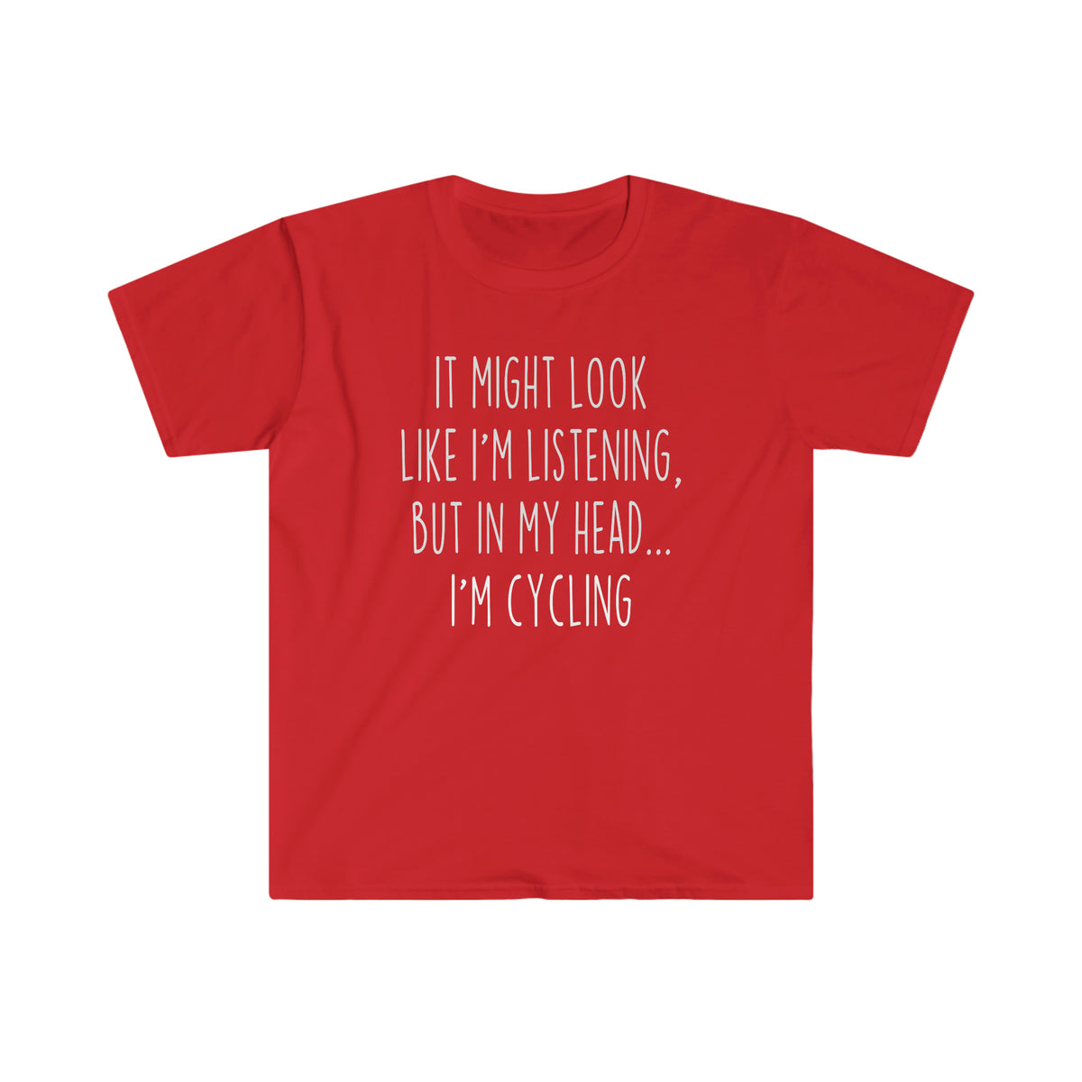 Funny Cycling Shirt Best Cycling T Shirt Gift Idea for Cyclist Unisex Fit T-Shirt — photo 8