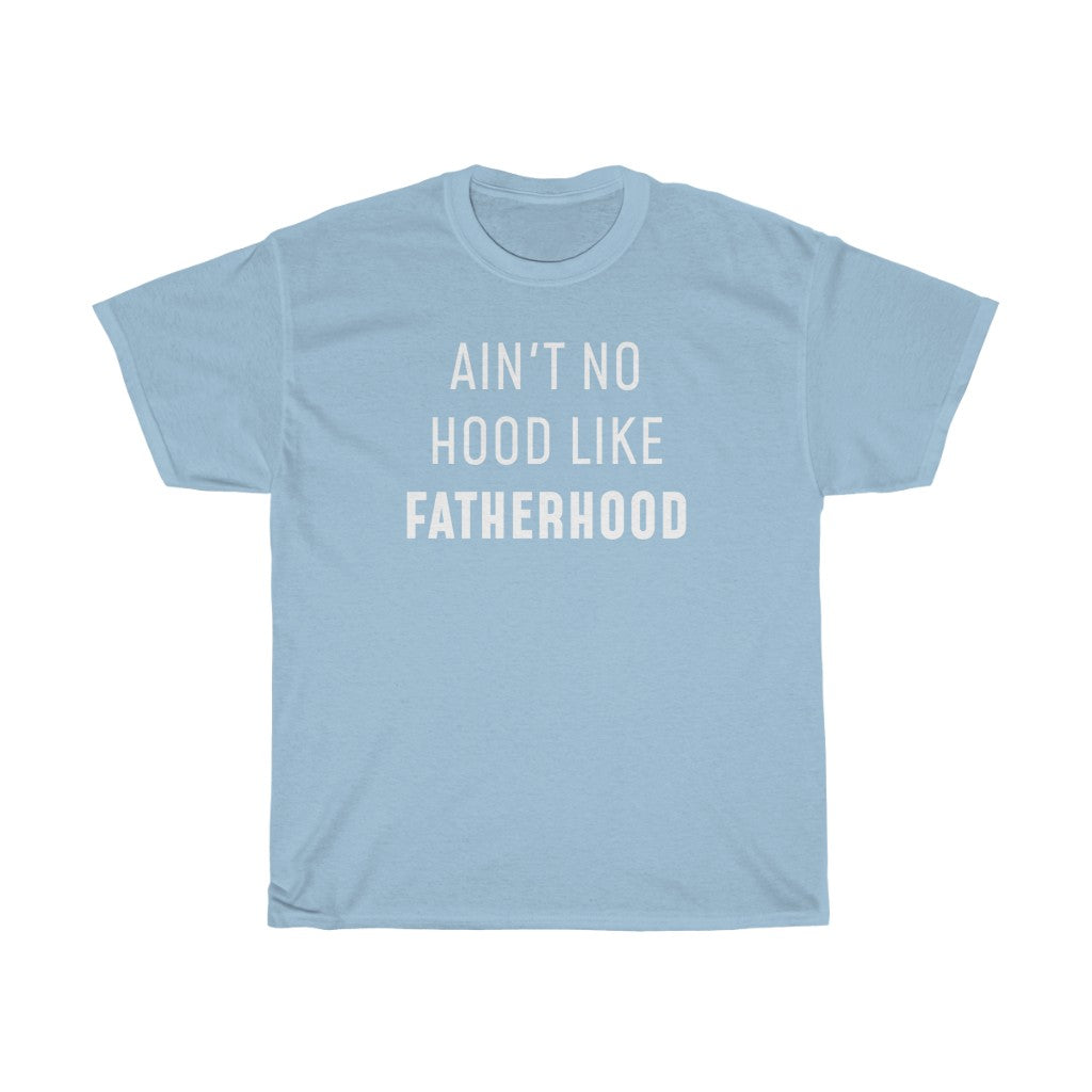 Ain't No Hood Like Fatherhood T-Shirt Funny Dad Gifts for Father's Day, Birthday or Christmas — photo 8