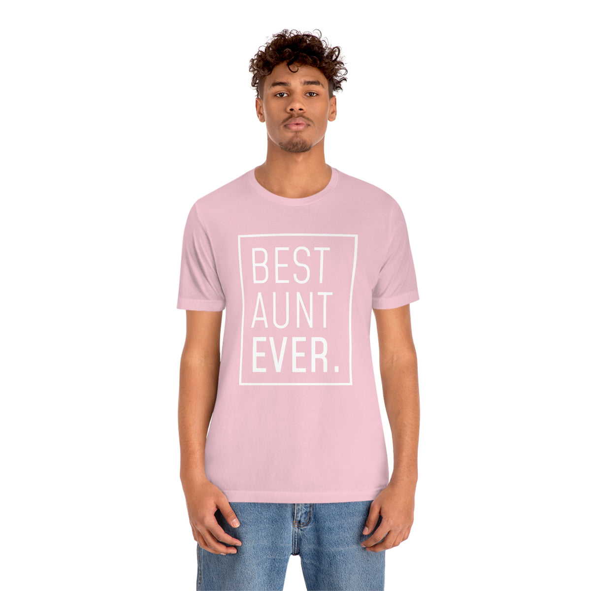 Funny Aunt Gift: Best Aunt Ever T-Shirt — photo 84