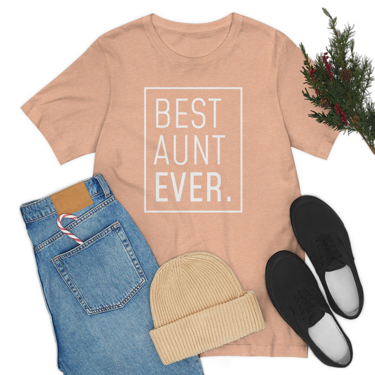 Funny Aunt Gift: Best Aunt Ever T-Shirt — photo 25