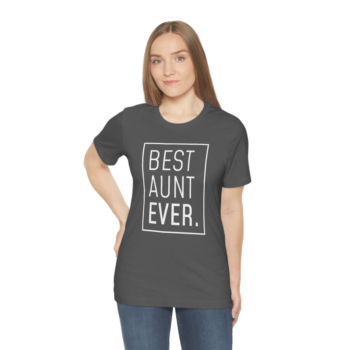 Funny Aunt Gift: Best Aunt Ever T-Shirt — photo 49