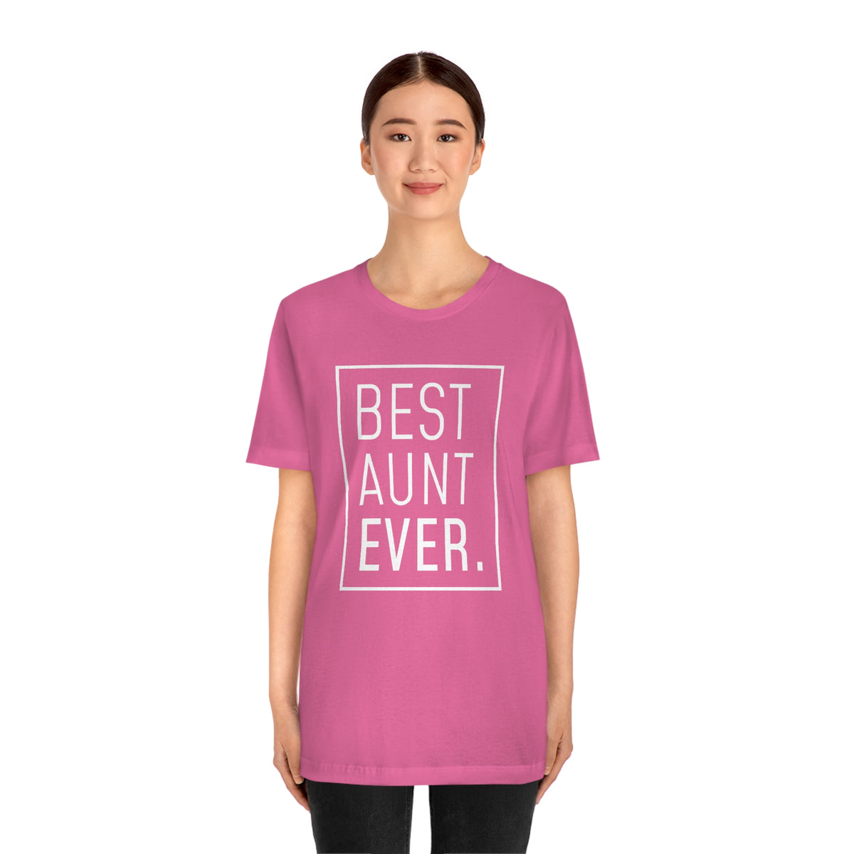Funny Aunt Gift: Best Aunt Ever T-Shirt — photo 74