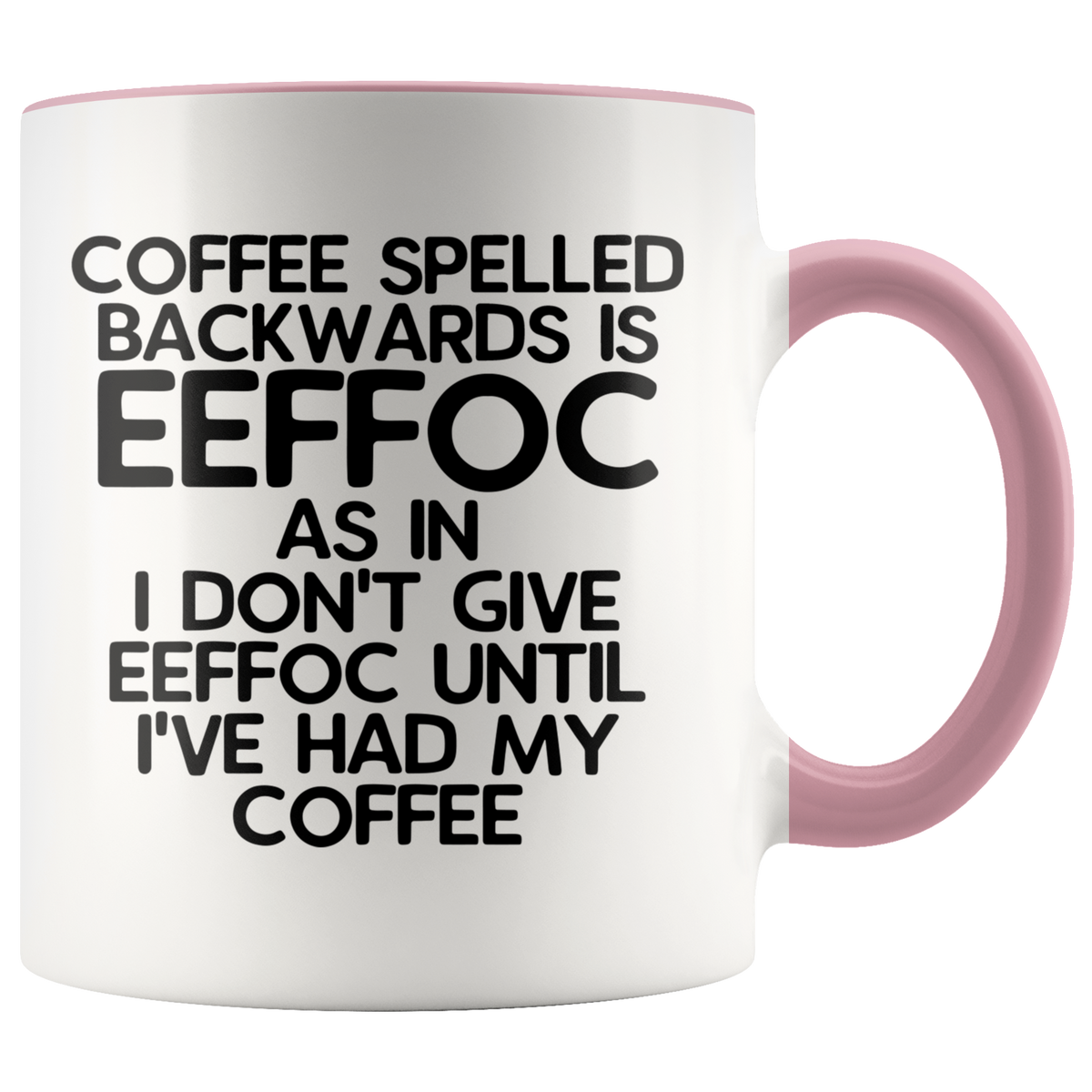 Eeffoc is Coffee Spelled Backwards Funny Coffee Mug Gift For Women, Boss, Friend, Employee, or Spouse — photo 5