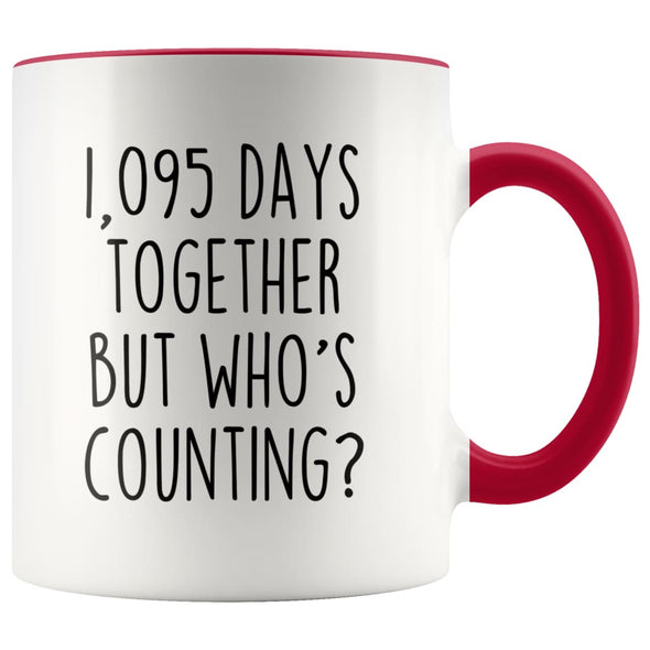 3rd Anniversary Gifts Three Year 1,095 Days Together But Who’s Counting? Funny 11oz Coffee Mug for Him | Gift for Her $14.99 | Red Drinkware