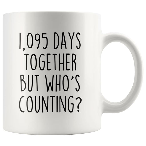 3rd Anniversary Gifts Three Year 1,095 Days Together But Who’s Counting? Funny 11oz Coffee Mug for Him | Gift for Her $14.99 | White 