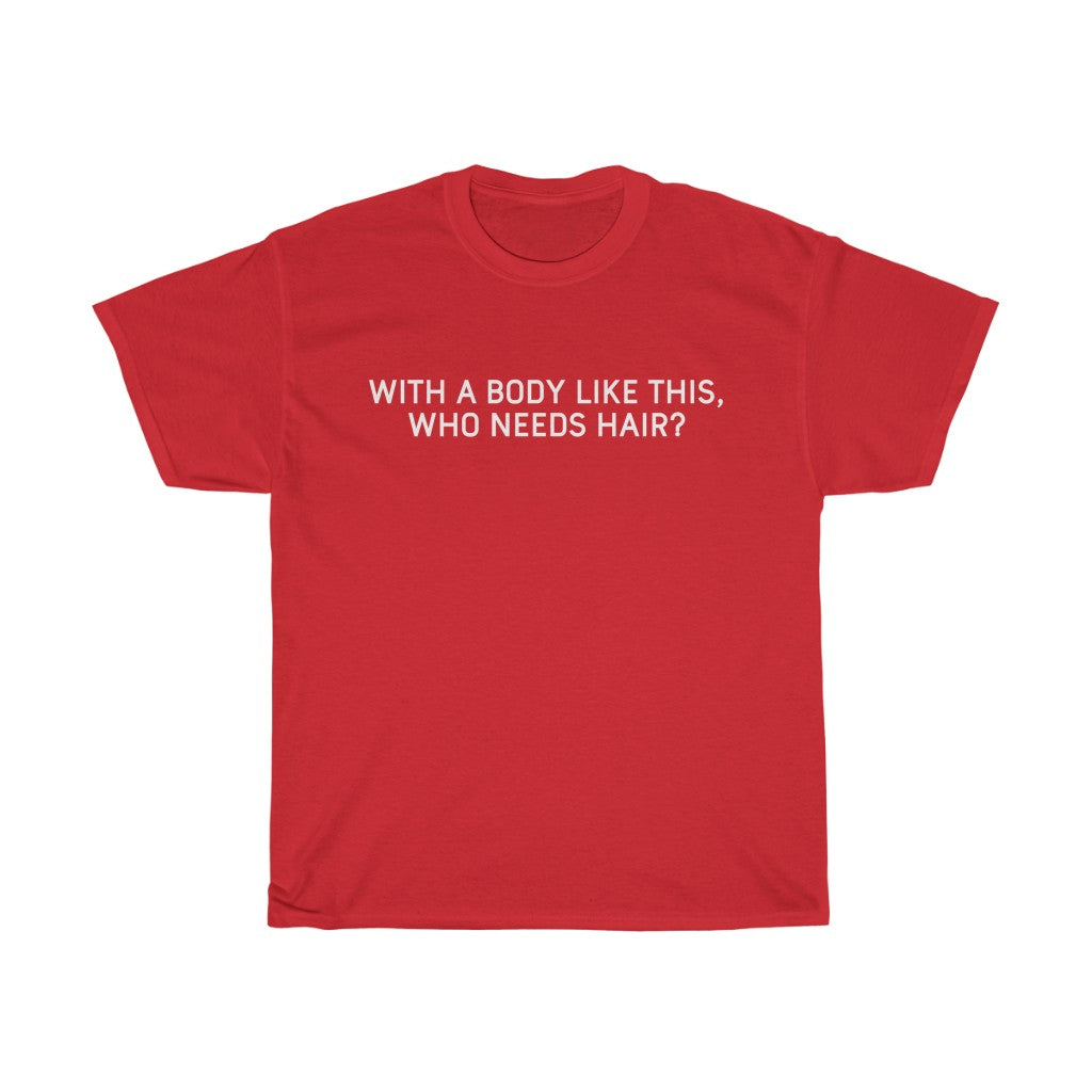 Gifts for Dad Bald With A Body Like This, Who Needs Hair? T-Shirt Fathers Day Christmas Dad Funny Mens Tshirt — photo 10