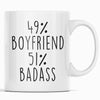 49% Boyfriend 51% Badass Coffee Mug | Gift for Boyfriend | Boyfriend Gifts $14.99 | Boyfriend Coffee Mug Drinkware