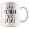 49% Climber 51% Badass Coffee Mug | Gift for Rock Climber $14.99 | Climber Coffee Mug Drinkware