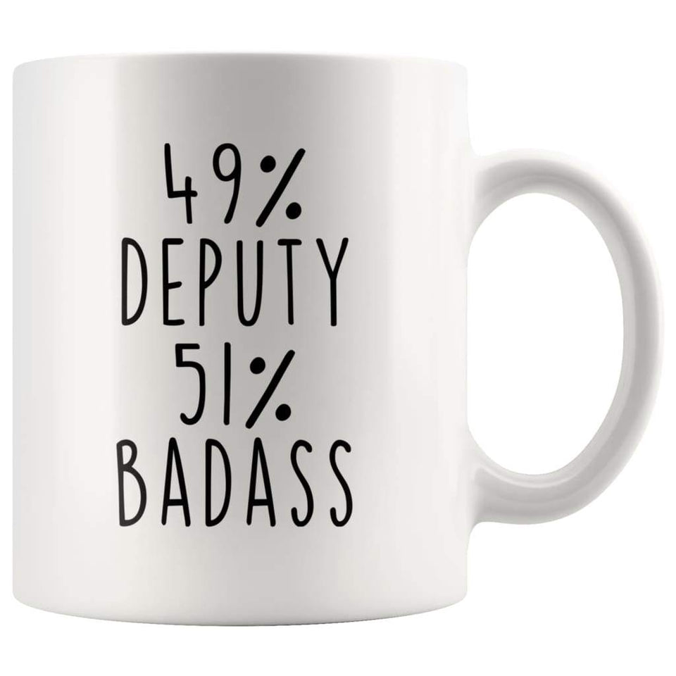 49% Deputy 51% Badass Coffee Mug