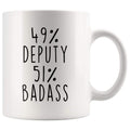 49% Deputy 51% Badass Coffee Mug - BackyardPeaks