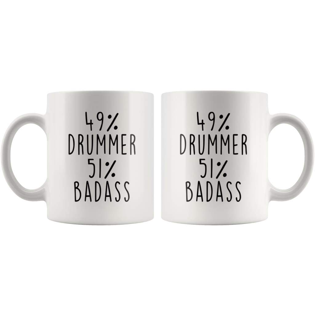 49% Drummer 51% Badass Coffee Mug | Gift for Drummer | Drummer Gifts $14.99 | Drinkware