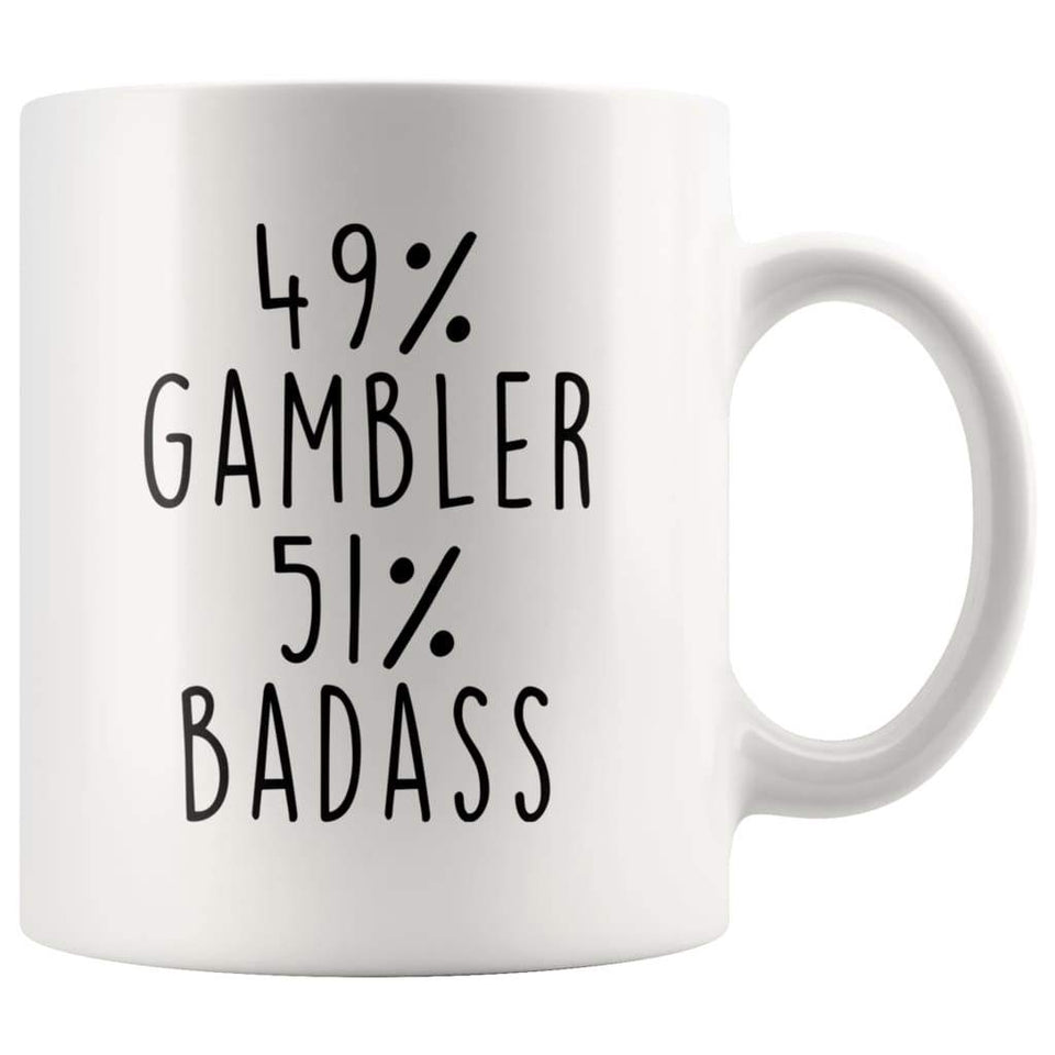 49% Gambler 51% Badass Coffee Mug