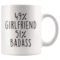 49% Girlfriend 51% Badass Coffee Mug | Gift for Girlfriend | Girlfriend Gifts $14.99 | Girlfriend Coffee Mug Drinkware