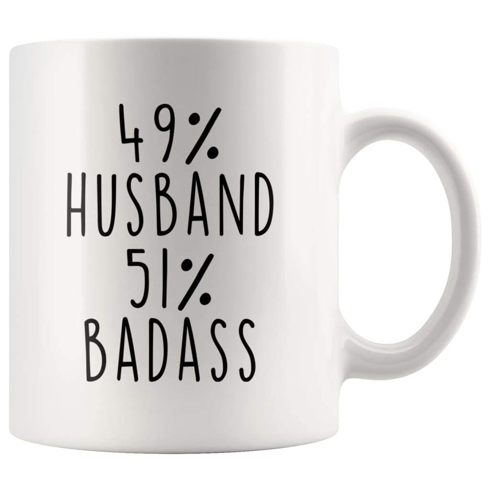 49% Husband 51% Badass Coffee Mug Husband Gifts