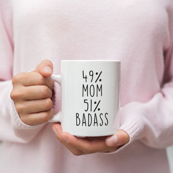 49% Mom 51% Badass Coffee Mug | Gift for Mom $14.99 | Drinkware