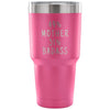 49% Mother 51% Badass 30 Ounce Vacuum Tumbler | Unique Mother Gift $31.99 | Pink Tumblers
