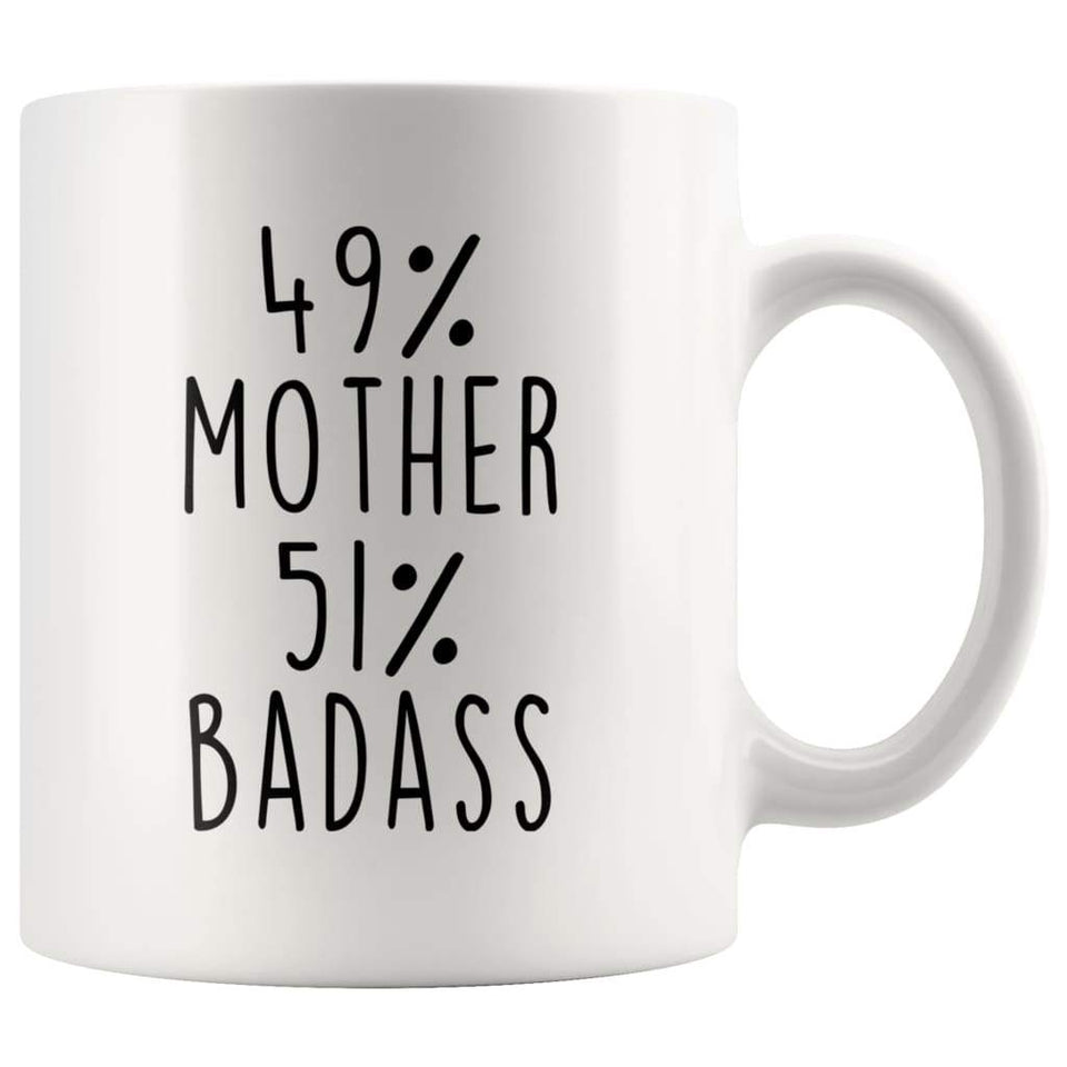 49% Mother 51% Badass Coffee Mug