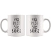 49% Pilot 51% Badass Coffee Mug | Gift for Pilot | Pilot Gifts $14.99 | Drinkware