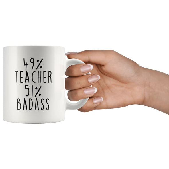 49% Teacher 51% Badass Coffee Mug - BackyardPeaks