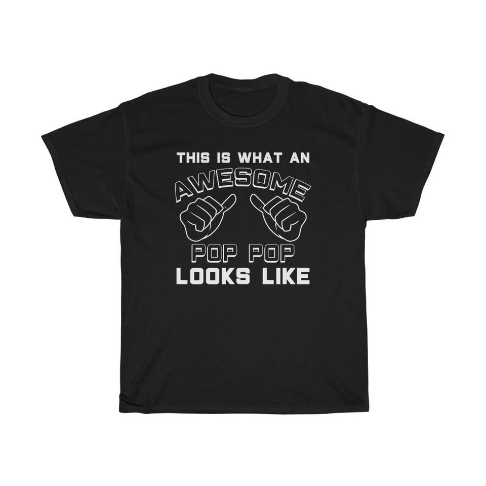 Best Pop Pop Gifts: "This Is What An Awesome Pop Pop Looks Like" Grandfather Father's Day Mens T-Shirt
