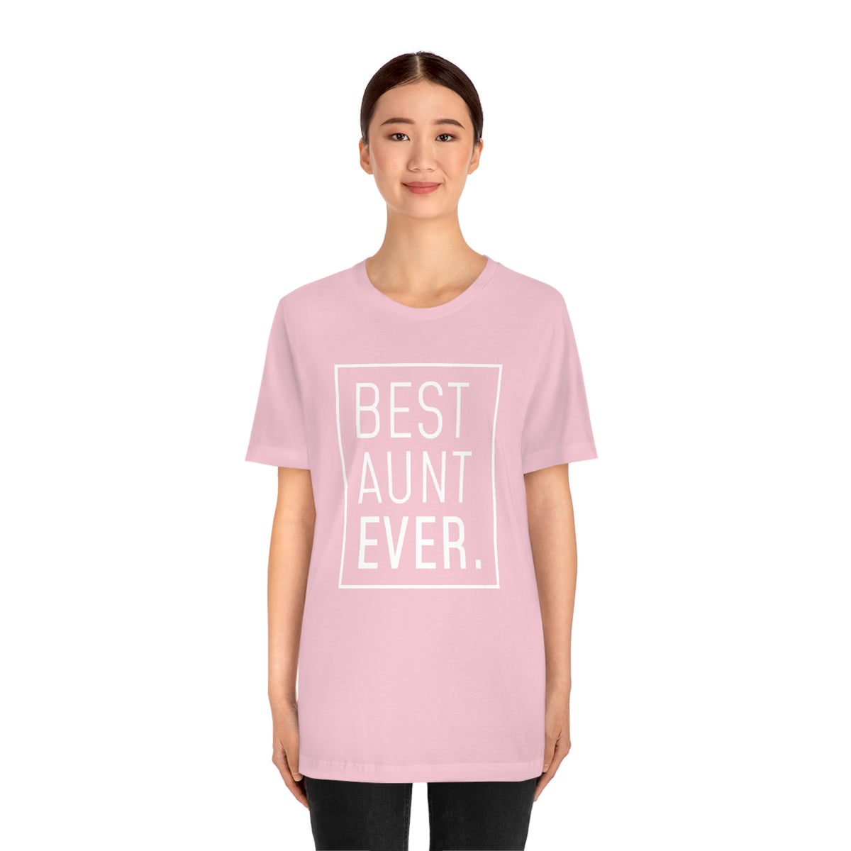 Funny Aunt Gift: Best Aunt Ever T-Shirt — photo 83