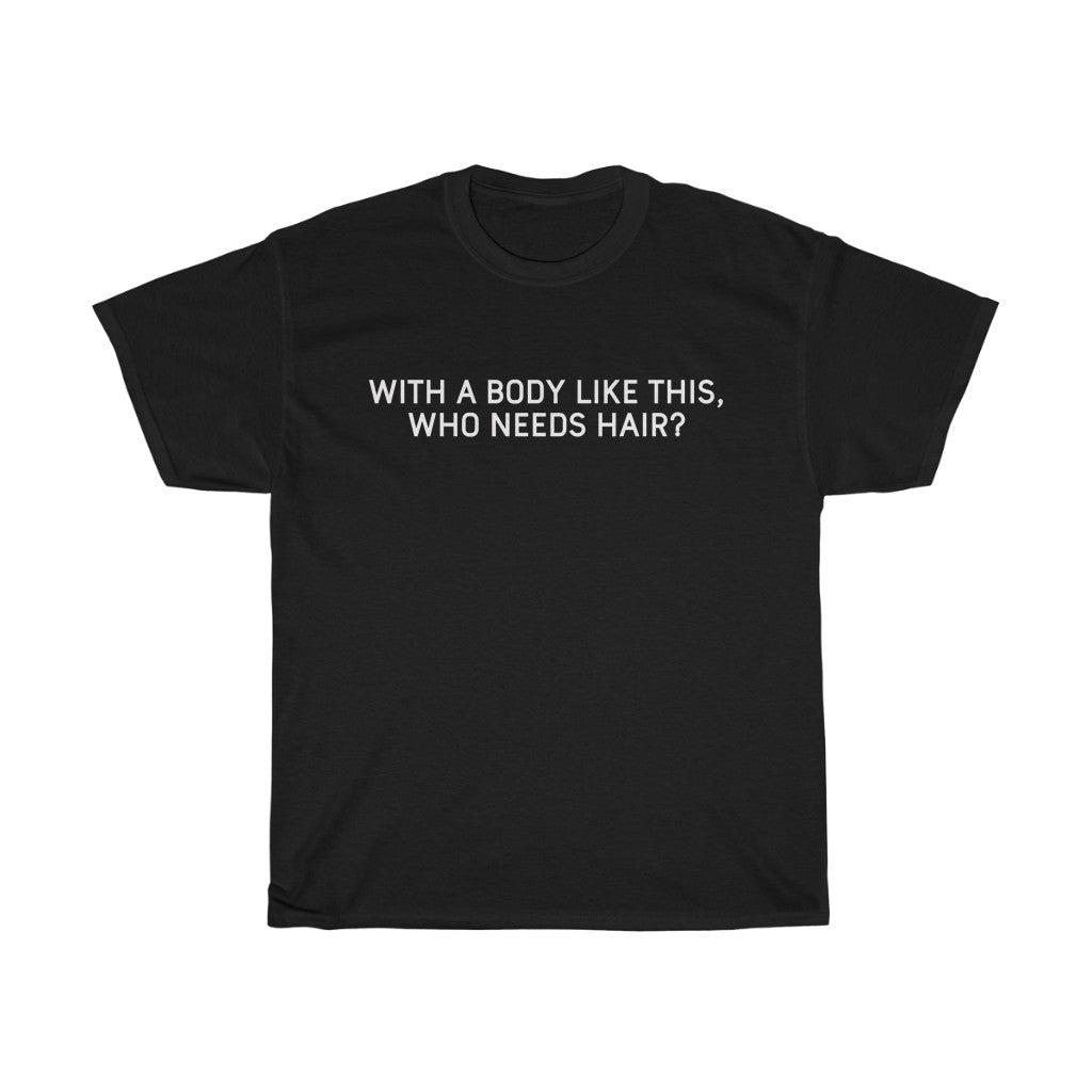 Gifts for Dad Bald With A Body Like This, Who Needs Hair? T-Shirt Fathers Day Christmas Dad Funny Mens Tshirt — photo 2