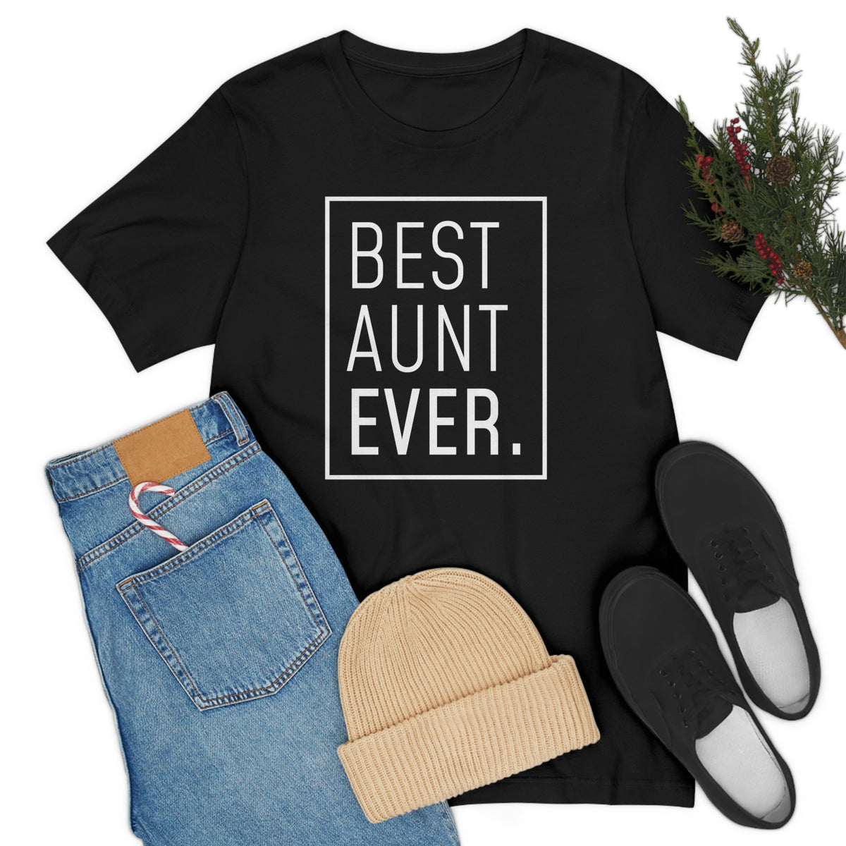 Funny Aunt Gift: Best Aunt Ever T-Shirt — photo 16
