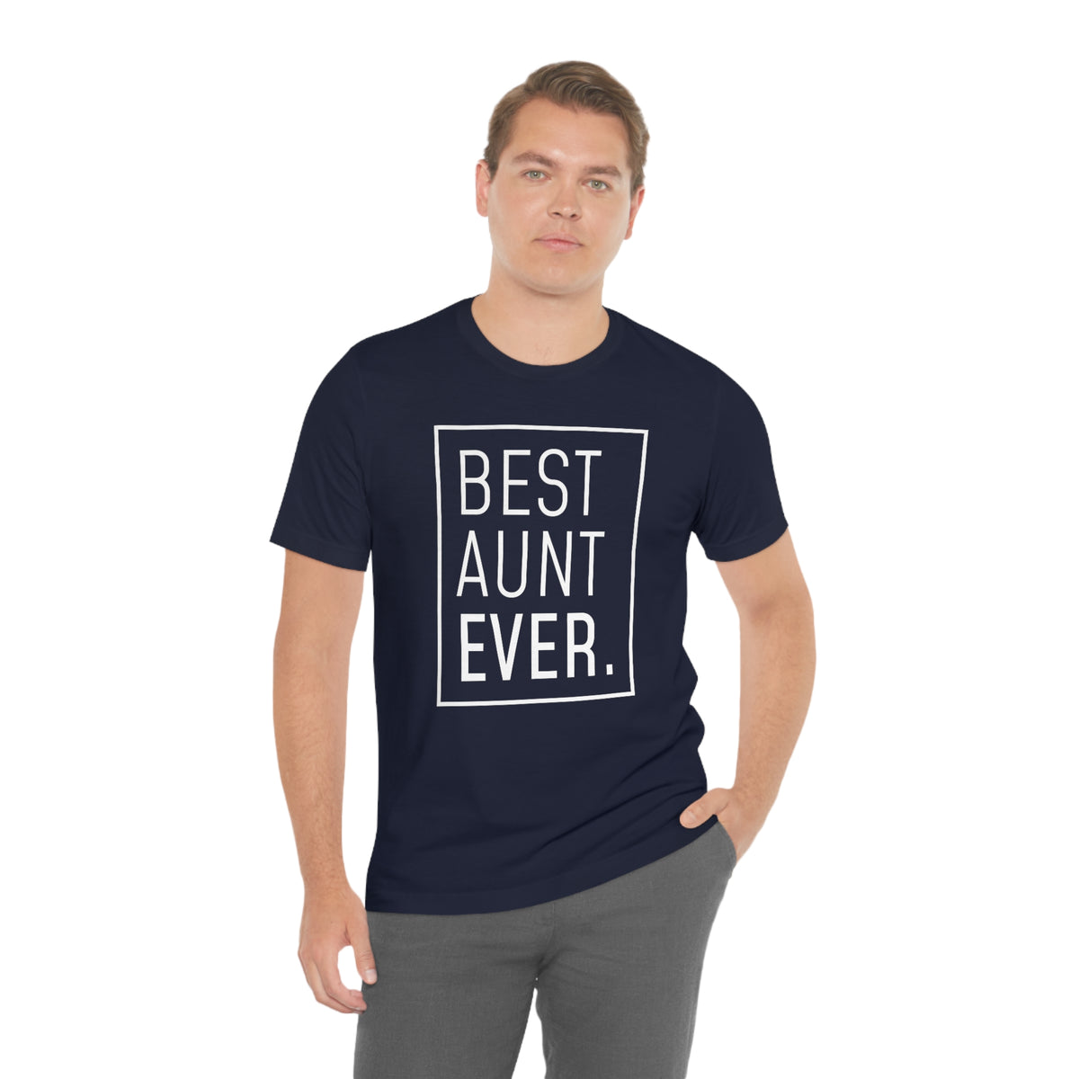 Funny Aunt Gift: Best Aunt Ever T-Shirt — photo 59