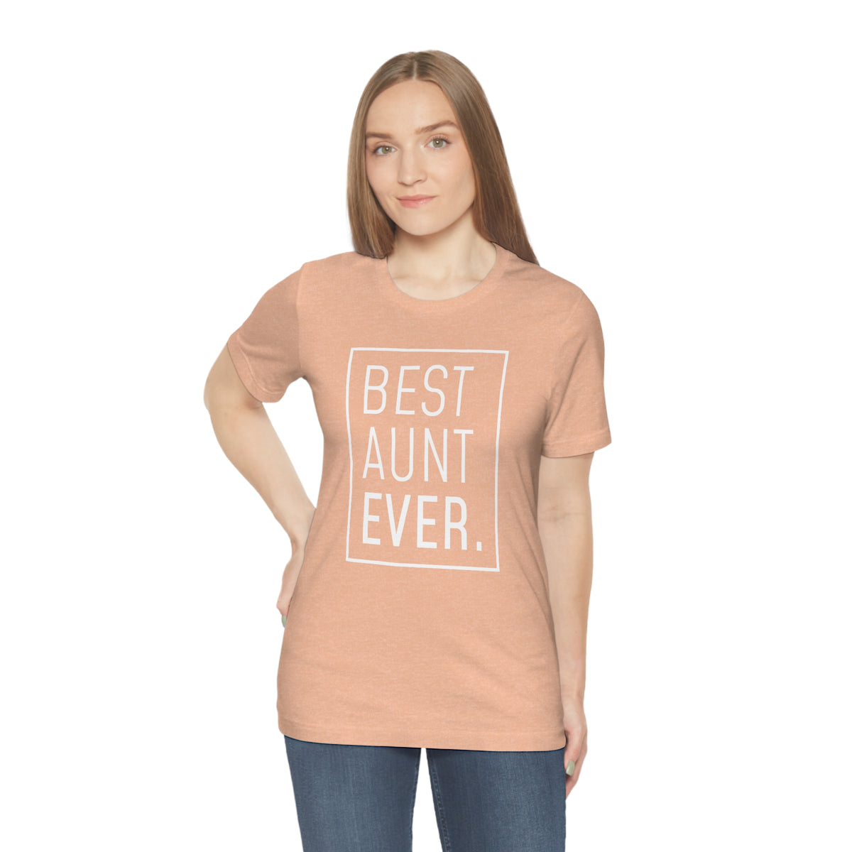 Funny Aunt Gift: Best Aunt Ever T-Shirt — photo 22